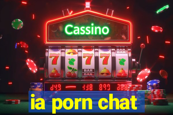 ia porn chat